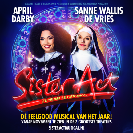 Sister Act met April Darby en Sanne Wallis de Vries